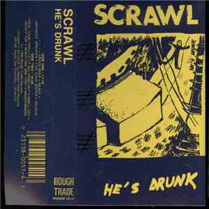 Scrawl - He's Drunk album