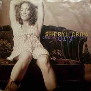Sheryl Crow - Can't Cry Anymore / We Do What We Can album