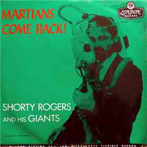 Shorty Rogers And His Giants - Martians Come Back album