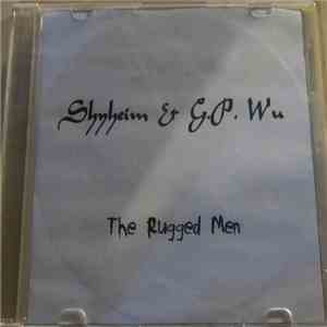 Shyheim & GP Wu - The Rugged Men album