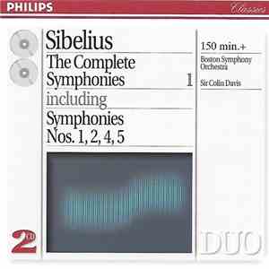 Sibelius / Boston Symphony Orchestra, Sir Colin Davis - The Complete Symphonies 1 (Nos. 1, 2, 4, 5) album