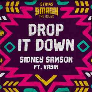 Sidney Samson ft. Vasin  - Drop It Down album