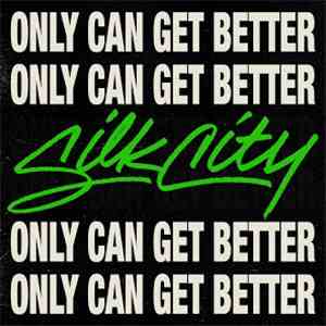 Silk City  feat. Diplo, Mark Ronson & Daniel Merriweather - Only Can Get Better album