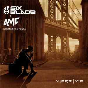Six Blade - Strangers / Punks album