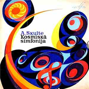 Ā. Skulte - Trešā Simfonija «Kosmiskā» (Do-minorā) album