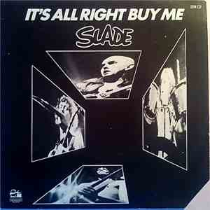Slade - It's All Right Buy Me album