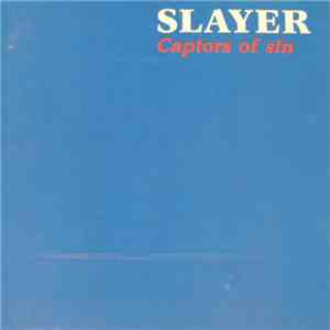 Slayer - Captors Of Sin album