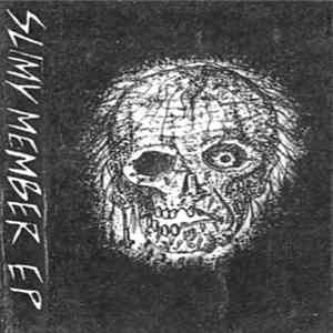 Slimy Member - EP album