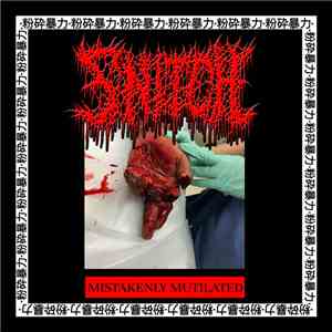 Snitch  - Mistakenly Mutilated album