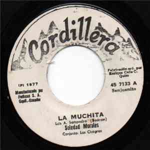 Soledad Morales Y El Conjunto Los Chagras - La Muchita / Ojos Que Amaron album