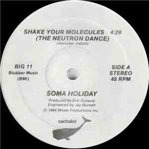 Soma Holiday - Shake Your Molecules (The Neutron Dance) album