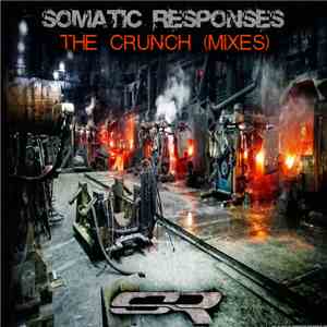 Somatic Responses - The Crunch album