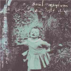 Soul Asylum  - Let Your Dim Light Shine album