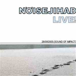 (Sound of Impact) - Noisejihad Live 28/08/2005 album