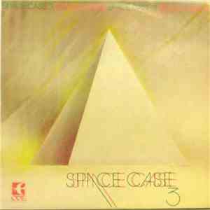 Space Case  - Space Case 3 album