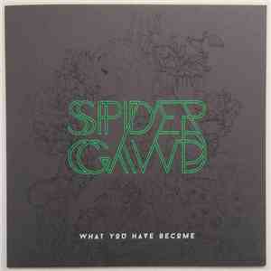 Spidergawd - What You Have Become album