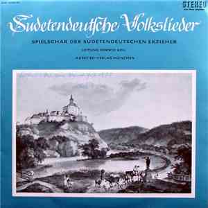 Spielschar Der Sudetendeutschen Erzieher, Herwig Keil - Sudetendeutsche Volkslieder album
