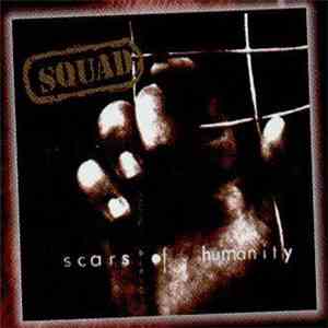 Squad  - Scars Of Humanity album