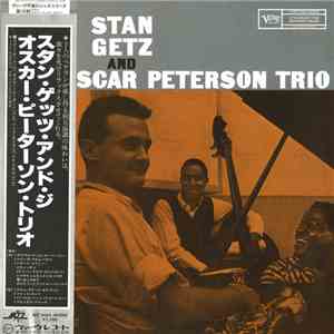 Stan Getz And The Oscar Peterson Trio - Stan Getz And The Oscar Peterson Trio album