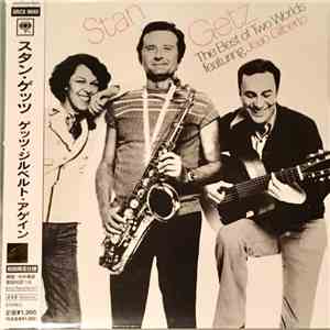 Stan Getz featuring João Gilberto - The Best Of Two Worlds album