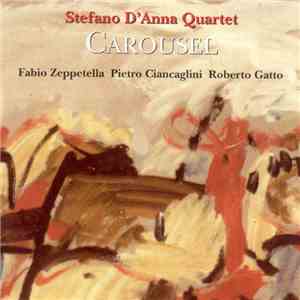 Stefano D'Anna Quartet - Carousel album