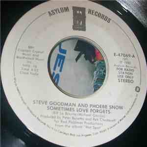 Steve Goodman And Phoebe Snow - Sometimes Love Forgets album