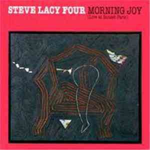 Steve Lacy Four - Morning Joy (Live At Sunset Paris) album