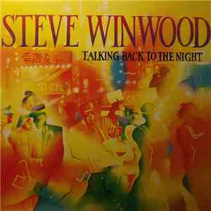 Steve Winwood - Talking Back To The Night album