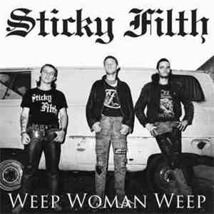 Sticky Filth - Weep Woman Weep/Happy Birthday album