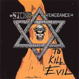 Stone Vengeance - To Kill Evil album