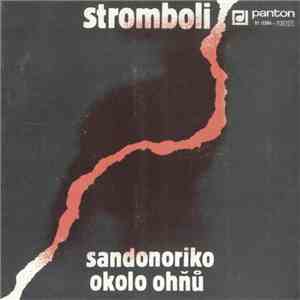 Stromboli - Sandonoriko / Okolo Ohňů album