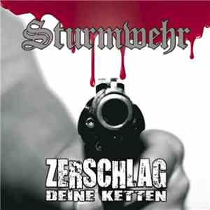 Sturmwehr - Zerschlag Deine Ketten album