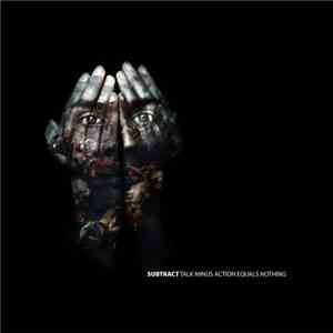 Subtract - Talk Minus Action Equals Nothing album