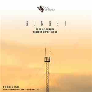Sunset  - Drop Of Summer / Tonight We're Alone album