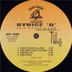 Syrice 'D' Featuring... The Bunch  - Cole Kicken A-Line album