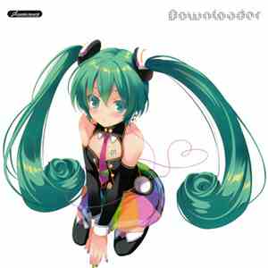 Taishi featuring. 初音ミク - Downloader album
