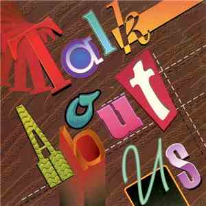 Talk About Us - Talk About Us album