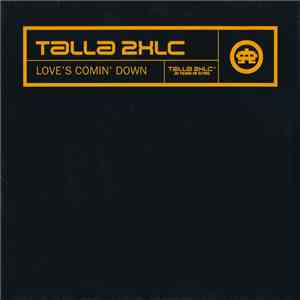 Talla 2XLC - Love's Comin' Down album