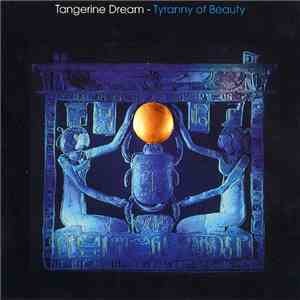 Tangerine Dream - Tyranny Of Beauty album