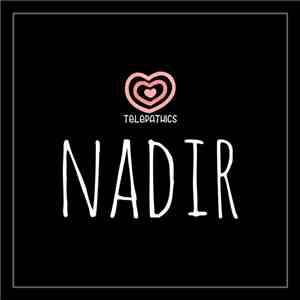 Telepathics  - Nadir album