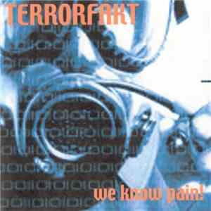 Terrorfakt - We Know Pain! album