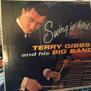 Terry Gibbs And His Big Band - Swing Is Here! album