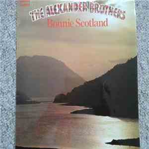 The Alexander Brothers - Bonnie Scotland album