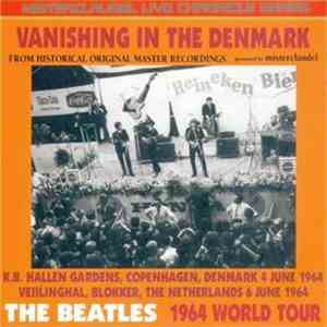 The Beatles - Vanishing In The Denmark album