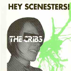 The Cribs - Hey Scenesters! album