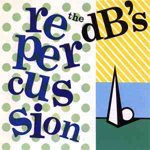 The dB's - Repercussion album
