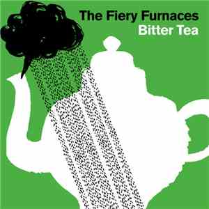 The Fiery Furnaces - Bitter Tea album