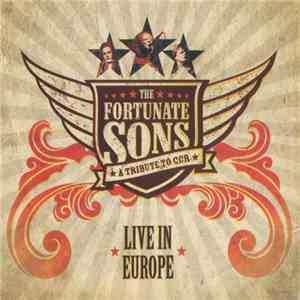 The Fortunate Sons  - Live In Europe album