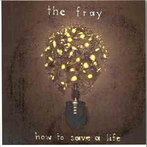 The Fray - How To Save A Life album