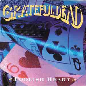 The Grateful Dead - Foolish Heart album